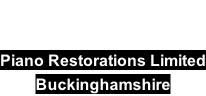 Piano Restorations Limited Buckinghamshire