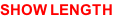 SHOW LENGTH